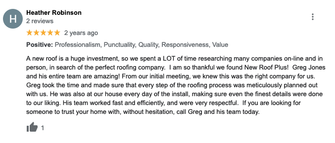 Google review from New Roof Plus customer. Customer researched to find the perfect roofing company and chose New Roof Plus.