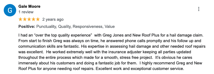 Google Review of New Roof Plus - Insurance claim help from New Roof Plus got the customer more improvements.